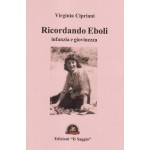 Ricordando Eboli, Infanzia e Giovinezza